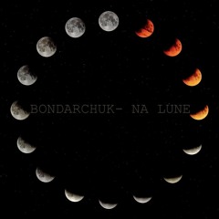 BONDARCHUK- na_lune