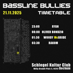 Bassline Bullies @ Schlegel Kultur Club [21.11.2025]
