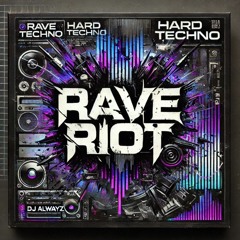 RAVE RIOT - Hard Techno