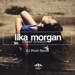 Sweet Dreams (DJ Phish Remix)
