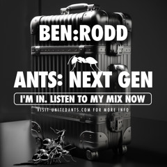 ANTS: NEXT GEN - Mix By BEN:RODD