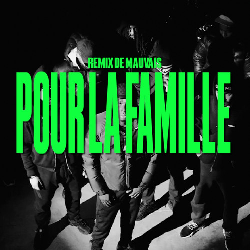 Thizzy52 - Pour la Famille | Remix de Mauvais