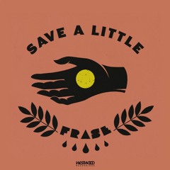 Save A Little