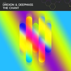 Deepmass, Drexon - Chant