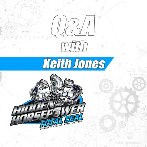 Keith Jones answers Frequently Asked Questions on Hidden Horsepower