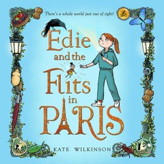 Edie and the Flits in Paris (Edie and the Flits 2)by Kate Wilkinson - Audiobook sample