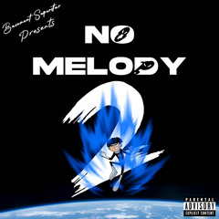 No Melody Pt.2 (P.B.Y.R)
