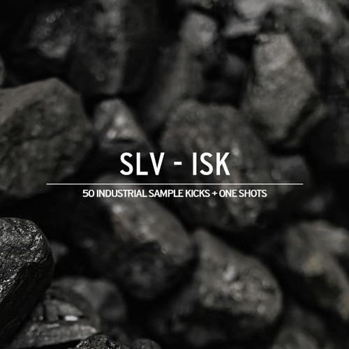 SLV - Industrial Sample Kicks