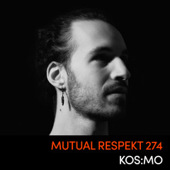 Mutual Respekt 274: Kos:mo