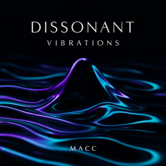 Dissonant vibrations