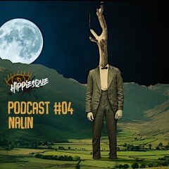 Hippiesque Podcast #04 by Nalin