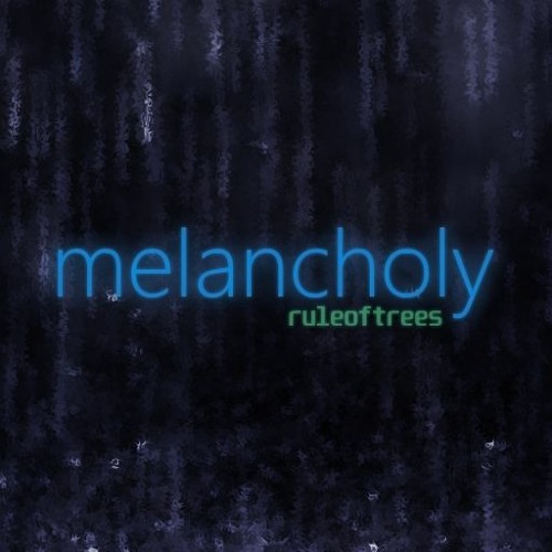 Melancholy