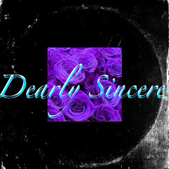 Dearly Sincere