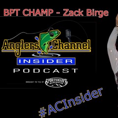 AC Insider Podcast - MLF Champ Zack Birge