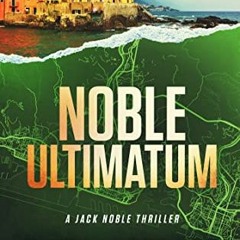 [ACCESS] [PDF EBOOK EPUB KINDLE] Noble Ultimatum (Jack Noble Book 13) by  L.T. Ryan �