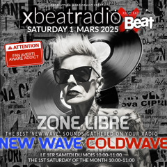 ZONE LIBRE // # 11 [ New Wave & Cold Wave ] NO MIX ! Xbeat Radio Station Marc Denuit
