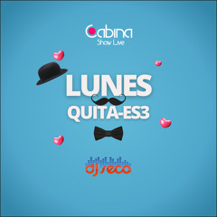 Lunes Quita-Es3 Mix Junio 23 DJ Seco El Salvador