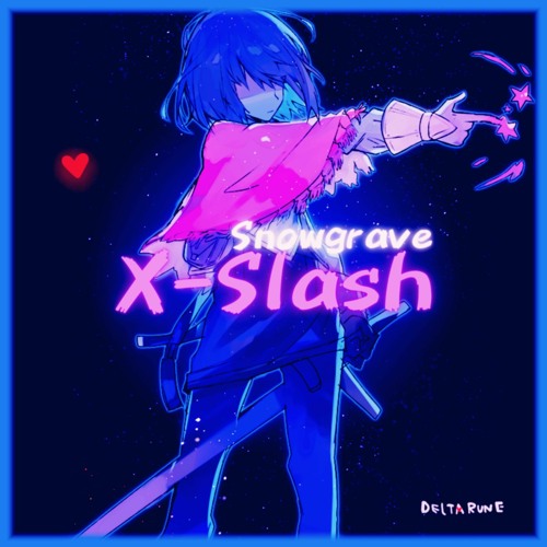 X-Slash (Deltarune Snowgrave- Alt Kris's Theme)