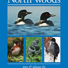 [Free] EPUB 💕 Birds of the North Woods (Naturalist Series) by  Sparky Stensaas KINDL