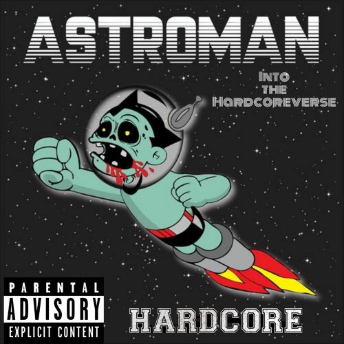 Mix- Astroman Into The Hardcoreverse