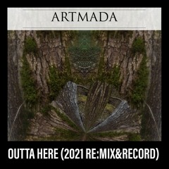 Outta Here (Re:Mix&Record 2021)