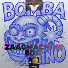 Albino - BOMBA (Zaagmachine Edit)