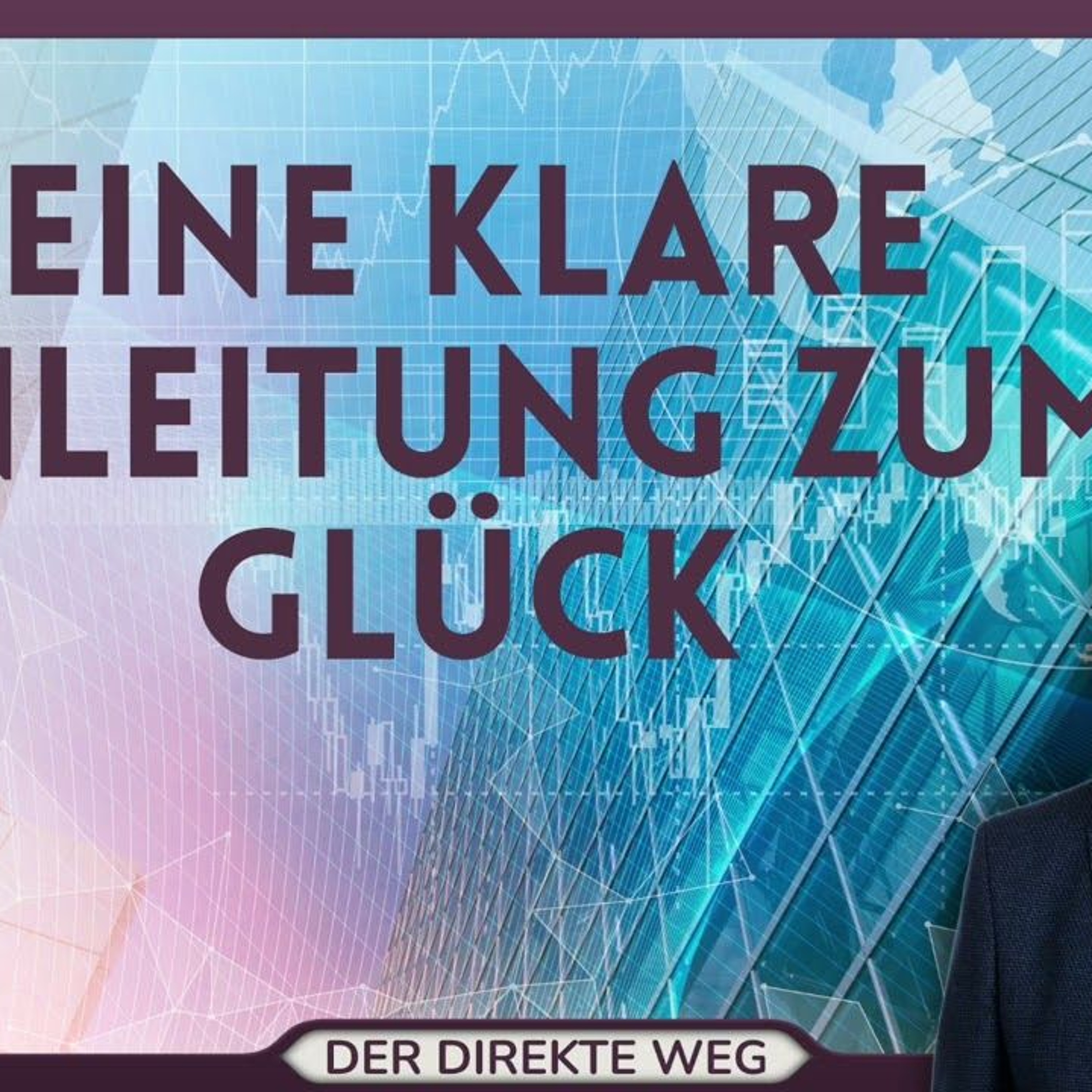 Gottfried Sumser - DER DIREKTE WEG - Ein Kurs in Wundern