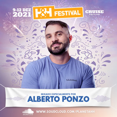 Alberto Ponzo - H&H Festival 2021 - Promoset(Cruise Edition)