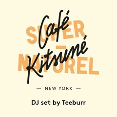 Teeburr | Café Kitsuné Super-Series | Exclusive Mix