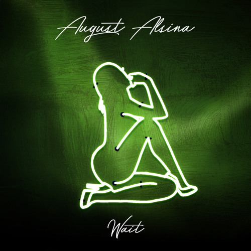 august alsina wait download hulkshare august alsina wait download hulkshare