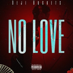 HB Deji- No Love