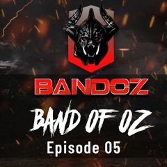 05 | Bandoz - Band of Oz