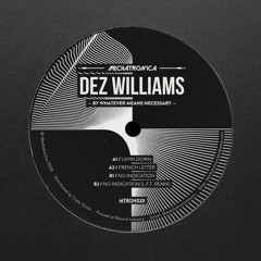 Dez Williams - No Indication (L.F.T. Remix) [MTRON020]