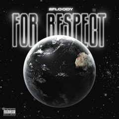 For Respect (prod. Kelly4Dolla)