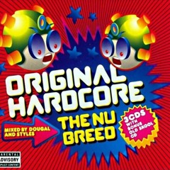 Dougal & Styles - Original Hardcore - The Nu Breed (Jan 2004)