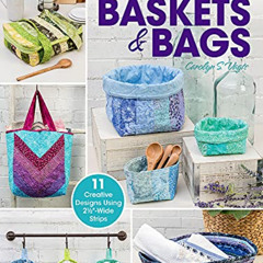 free PDF 📍 Jelly Roll Baskets & Bags (Annie's Quilting) by  Carolyn Vagts [KINDLE PD