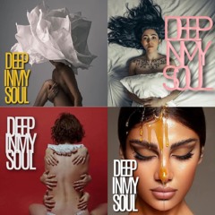 DEEP IN MY SOUL Best Of 2022 (Deep House)