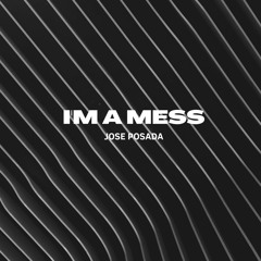 I'm A Mess (Extended Mix)