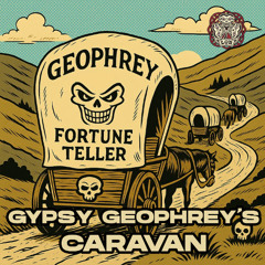 Gypsy Geophrey's Caravan