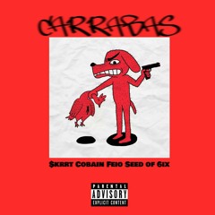$krrt Cobain x Feio x Seed of 6ix - Carrabas (Prod. DJ Philler)