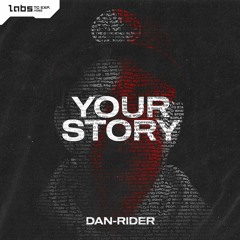 Dan-Rider - Your Story