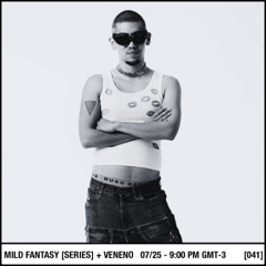 Mild Fantasy & Veneno Live Series Mix 41 - OYYSTER