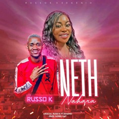 Russo-K feat Edgénio - Neth Nahara