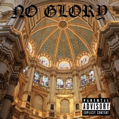 No Glory prod. Zach Sutton