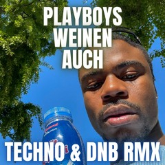 symba playboys weinen auch (techno vs dnb edit)