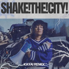 Knock2 - SHAKE!THE!CITY (kaya! REMIX)