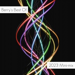 Berry's Best Of 2023 (Mini-mix)