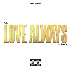 Zayy - Love ALways
