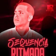 sequência ritmada ( DJ MT DE AFC )