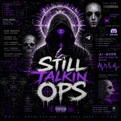 still talkin ops